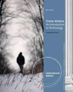 Crime Victims di Andrew (John Jay College of Criminal Justice) Karmen edito da Cengage Learning, Inc
