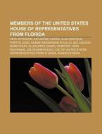 Members of the United States House of Representatives from Florida di Books Llc edito da Books LLC, Reference Series