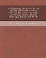 Geohydrology and Potential for Upward Movement of Saline Water in the Cocoa Well Field, East Orange County, Florida: Usgs Open-File Report 95-736 di Amanda M. Hinson, G. G. Phelps, D. M. Schiffer edito da Bibliogov