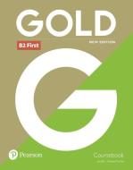 Gold First. Coursebook di Jan Bell, Amanda Thomas edito da Pearson Education
