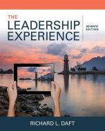 The Leadership Experience di Richard L. Daft edito da CENGAGE LEARNING