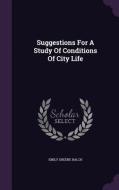 Suggestions For A Study Of Conditions Of City Life di Emily Greene Balch edito da Palala Press