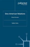 Sino-American Relations di R. Sinha edito da Palgrave Macmillan