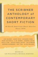 The Scribner Anthology of Contemporary Short Fiction: 50 North American Stories Since 1970 di Michael Martone edito da TOUCHSTONE PR