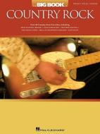 Big Book of Country Rock edito da Hal Leonard Publishing Corporation