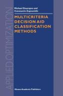 Multicriteria Decision Aid Classification Methods di Michael Doumpos, Constantin Zopounidis edito da Springer US