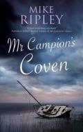 Mr Campion's Coven di Mike Ripley edito da Canongate Books