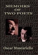 Memoirs of Two Poets di Oscar Muscariello edito da Xlibris