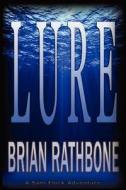 Lure: A Sam Flock Adventure di Brian Rathbone edito da Createspace