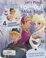 Disney Frozen Let's Play Pop-Out Mask Book di Parragon edito da PARRAGON