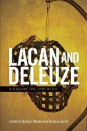 Lacan and Deleuze di NEDOH  BOSTJAN edito da Edinburgh University Press