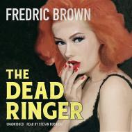 The Dead Ringer di Fredric Brown edito da Blackstone Audiobooks