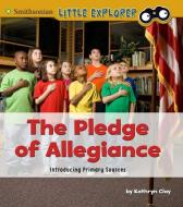 The Pledge of Allegiance: Introducing Primary Sources di Kathryn Clay edito da CAPSTONE PR