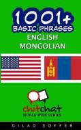 1001+ Basic Phrases English - Mongolian di Gilad Soffer edito da Createspace