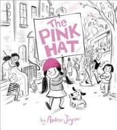 The Pink Hat di Andrew Joyner edito da SCHWARTZ & WADE BOOKS