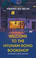 Welcome To The Hyunam-dong Bookshop di Hwang Bo-reum edito da Bloomsbury Publishing PLC