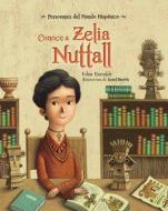 Conoce a Zelia Nuttall di Edna Iturralde edito da VISTA HIGHER LEARNING