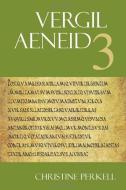 Aeneid 3 di Virgil, Christine Perkell edito da Focus Publishing/R Pullins & Co