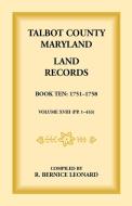 Talbot County, Maryland Land Records di Bernice Leonard edito da Heritage Books Inc.