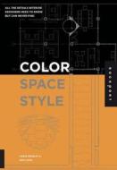 Color, Space, and Style di Chris Grimley, Mimi Love edito da Rockport Publishers Inc.