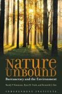 Nature Unbound di Kenneth J. Sim edito da Independent Institute