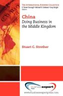 China di Stuart C. Strother edito da Business Expert Press