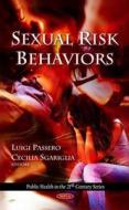 Sexual Risk Behaviors di Luigi Passero edito da Nova Science Publishers Inc