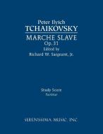 Marche Slave, Op.31 di Peter Ilyich Tchaikovsky edito da Serenissima Music, Inc.