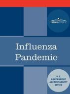 Influenza Pandemic di U. S. Government Accountability Office edito da Cosimo Reports