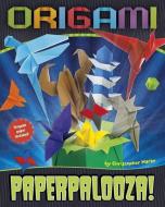 Origami Paperpalooza! di Christopher Harbo edito da CAPSTONE PR