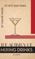 The Artistry Of Mixing Drinks (1934) di Ross Brown edito da Seven Star Publishing