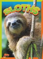Sloths di Gail Terp edito da BLACK RABBIT BOOKS