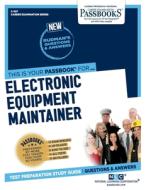 Electronic Equipment Maintainer di National Learning Corporation edito da National Learning Corp
