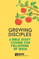 Growing Disciples: A Bible Study Course for Followers of Jesus di Keith Dorricott edito da DODO PR