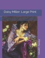 DAISY MILLER di Henry James edito da INDEPENDENTLY PUBLISHED
