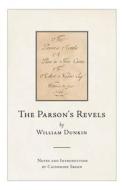The Parson's Revels by William Dunkin di William Dunkin edito da FOUR COURTS PR