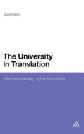 The University in Translation di Suzy Harris edito da Bloomsbury Publishing PLC