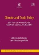 Climate and Trade Policy edito da Edward Elgar Publishing