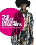 The Great Fashion Designers di Brenda Polan, Roger Tredre edito da BLOOMSBURY 3PL