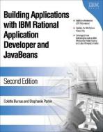 Building Applications with IBM Rational Application Developer and JavaBeans di Colette Burrus, Stephanie Parkin edito da IBM Press