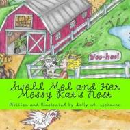 Swell Mel and Her Messy Rat's Nest: Messy, Messy Hair di Holly A. Johnson edito da Createspace Independent Publishing Platform