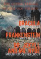 Dracula, Frankenstein, Dr. Jekyll and Mr. Hyde di Bram Stoker, Mary Shelley, Robert Louis Stevenson edito da Books on Demand