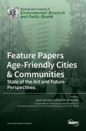 Feature Papers "Age-Friendly Cities & Communities edito da MDPI AG
