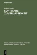 Softwarezuverlässigkeit di Günter Becker edito da De Gruyter