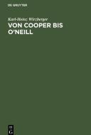 Von Cooper bis O'Neill di Karl-Heinz Wirzberger edito da De Gruyter