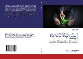 Fusarium Wilt Resistance in Pigeonpea [Cajanus cajan (L.) Millsp.] di Vishal R. Patil, R. M. Patel edito da LAP Lambert Academic Publishing