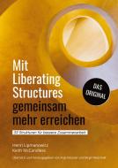 Mit Liberating Structures gemeinsam mehr erreichen di Keith McCandless, Henri Lipmanowicz edito da tredition