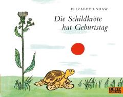 Die Schildkröte hat Geburtstag di Shaw Elizabeth edito da Beltz GmbH, Julius