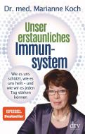 Unser erstaunliches Immunsystem di Marianne Koch edito da dtv Verlagsgesellschaft