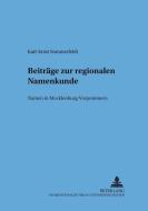 Beiträge zur regionalen Namenkunde di Karl-Ernst Sommerfeldt edito da Lang, Peter GmbH